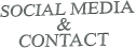 SOCIAL MEDIA & CONTACT